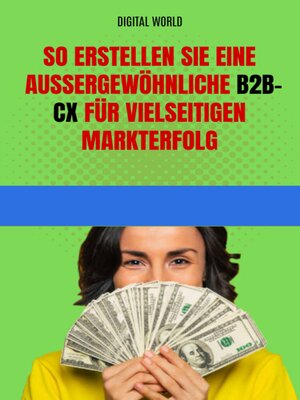 cover image of So erstellen Sie eine außergewöhnliche B2B-CX für vielseitigen Markterfolg